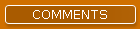 COMMENTS